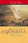 Revisiting America: Readings in Race, Culture, and Conflict Revisiting America: Readings in Race, Culture, and Conflict
