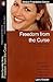 Freedom From The Curse: Christ brings freedom to every area of our lives (Biblical Foundations Series)