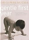 Gentle First Year: The Essential Guide to Mother and Baby Wellbeing in the First Twelve Months