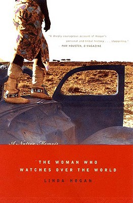 The Woman Who Watches Over the World: A Native Memoir (Paperback)