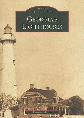 Georgia's Lighthouses (Images of America: Georgia)