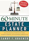 60-Minute Estate Planner: Fast and Efficient Illustrated Plans to Avoid Probate, Save Taxes, Manage Finances, Protect Assets, and Control Distributions in Changing Times (Sixty Minute Estate Planner)