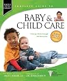Baby & Child Care: From Pre-Birth through the Teen Years (Focus On The Family Complete Guides) Baby & Child Care: From Pre-Birth through the Teen Years (Focus On The Family Complete Guides)