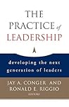The Practice of Leadership: Developing the Next Generation of Leaders