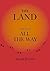 The Land, First Book, All the Way