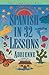 Spanish in 32 Lessons by Adrienne