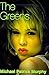The Greens by Michael Patrick Murphy