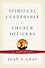 Spiritual Leadership for Ch...