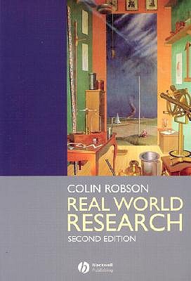 Real World Research: A Resource for Social Scientists and Practitioner-Researchers (Paperback)