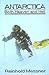 Antarctica by Reinhold Messner