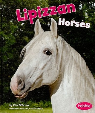Lipizzan Horses (Pebble Books: Horses)
