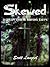 Skewed: A Collection of Une...