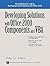 Developing Solutions with Office 2000 Components and VBA
