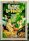 El Magico Mundo De Las Hadas/ the Magical World of Fairies: Todos Los Secretos De Su Magia / All the Secrets of Their Magic (Spanish Edition)
