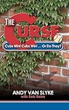 The Curse: Cubs Win! Cubs Win! Or Do They? The Curse: Cubs Win! Cubs Win! Or Do They?