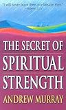 Secret Of Spiritual Strength