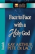 Face-to-Face with a Holy God: Isaiah