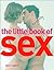The Little Bit Naughty Book of Sex