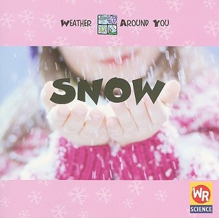 Snow (Weather Around You)