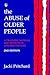 The Abuse of Older People: A Training Manual for Detection and Prevention