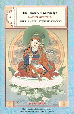 The Treasury of Knowledge: Book Eight, Part Three: The Elements of Tantric Practice (Hardcover)