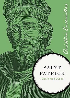 Saint Patrick (Christian Encounters)