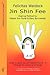 Jin Shin Fee: Healing Method by Master Jiro Murai and Mary Burmeister. Guide to Quick Aid and Healing from A - Z Through the Laying on of Hands