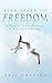 Five Steps To Freedom: A Path To Inner Harmony and Personal Growth