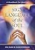 Sign Language of the Soul: A Handbook for Healing