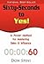 Sixty-Seconds to Yes!: A Power Method for Mastering Sales & Influence
