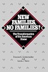 New Families, No Families?: The Transformation of the American Home (Studies in Demography) (Volume 6) New Families, No Families?: The Transformation of the American Home (Studies in Demography) (Volume 6)