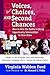 Voices, Choices, and Second Chances