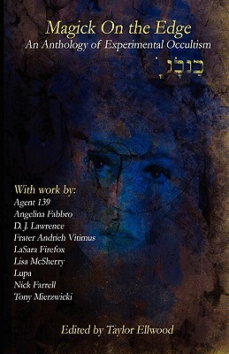 Magic on the Edge: An Anthology of Experimental Occultism