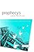 Prophecy's Architecture: Ho...