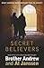 Secret Believers by Brother Andrew