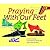Praying With Our Feet