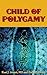 CHILD OF POLYGAMY