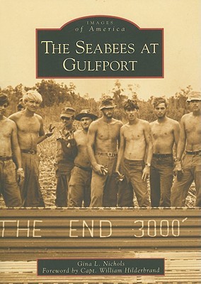 The Seabees at Gulfport (Images of America: Mississippi)