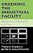 Greening the Industrial Fac...