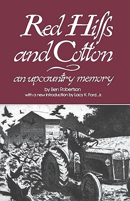 Red Hills and Cotton: An Upcountry Memory (Paperback)