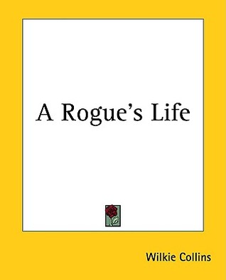 A Rogue's Life