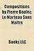 Compositions by Pierre Boulez: Le Marteau Sans Matre