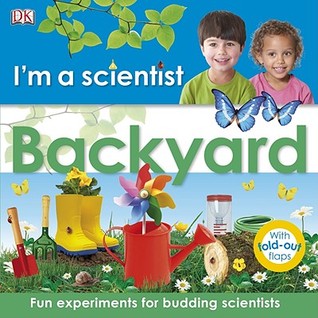 I'm a Scientist: Backyard (Hardcover)