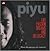 PIYU : From the Inside Out - Life Passion Dreams and His Legacy