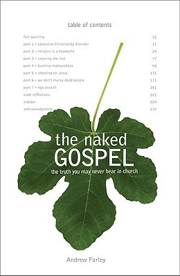 The Naked Gospel: The Truth You May Never Hear in Church (Paperback)