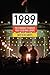 1989: The Struggle to Create Post-Cold War Europe (Princeton Studies in International History and Politics)