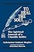 To Heal the Soul: The Spiritual Journal of a Chasidic Rebbe