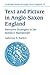 Text and Picture in Anglo-Saxon England: Narrative Strategies in the Junius 11 Manuscript (Cambridge Studies in Anglo-Saxon England, Series Number 31)