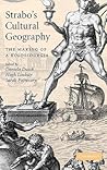 Strabo's Cultural Geography: The Making of a Kolossourgia