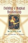 Building A Magical Relationship: The Five Points of Love Building A Magical Relationship: The Five Points of Love